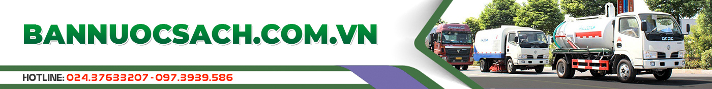 CUNG CẤP NƯỚC SẠCH SINH HOẠT UY TÍN TẠI HÀ NỘI